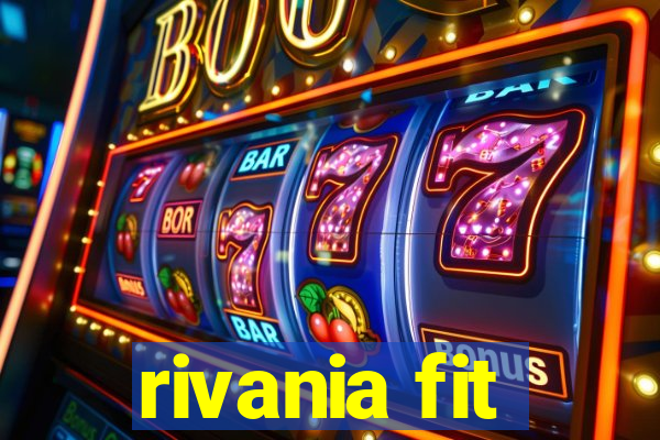 rivania fit